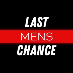 Men's Last Chance